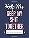 Produktbild Help Me Keep My Shit Together Will You Be My Bridesmaid: Maid of Honor Things To Do: Bridesmaid Proposal Prompted Fill In Organizer for Maid of Honor ... Dates, Proposal Gift For Bridesmaids.
