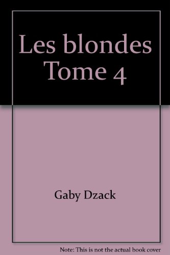 Les blondes Tome 4 en ligne Les blondes Tome 4 en ligne