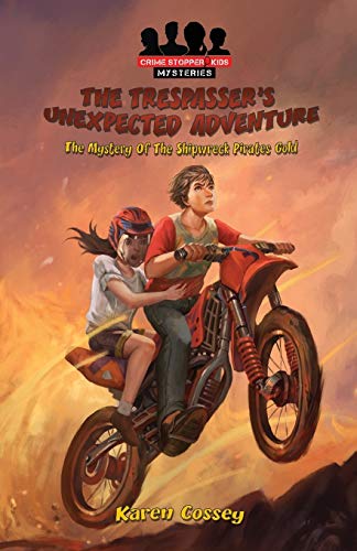 The Trespasser's Unexpected Adventure (Crime Stopper Kids Mysteries, Band 1)