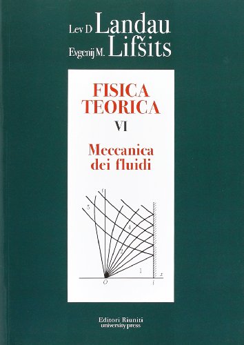 Fisica teorica 6. Meccanica dei fluidi libro