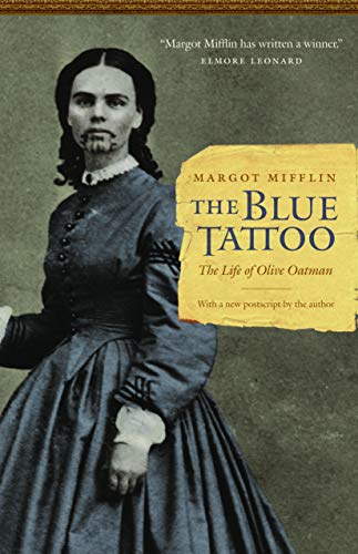 The Blue Tattoo: The Life of Olive Oatman livre