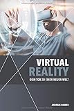 Virtual Reality: Dein Tor zu einer neuen Welt by Andreas Hauber