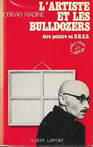L'ARTISTE ET LES BULLDOZERS
