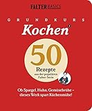 Cover zum Buch Grundkurs Kochen: Ob Spargel, Huhn, G...
