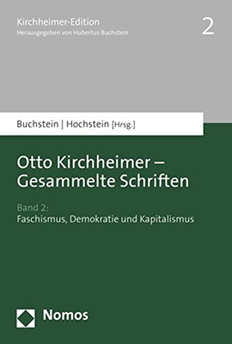 Preisvergleich Produktbild Otto Kirchheimer - Gesammelte Schriften: Band 2: Faschismus, Demokratie und Kapitalismus