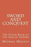Image de Sword and Conquest (The Gentle Stepper Book 9) (English Edition)