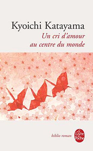 couverture de : Un cri d'amour au centre du monde