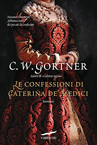 Download Le confessioni di Caterina de' Medici Download Le confessioni di Caterina de' Medici