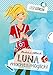 Luna macht´s möglich! (2) (Lesegören, Band 2) by 