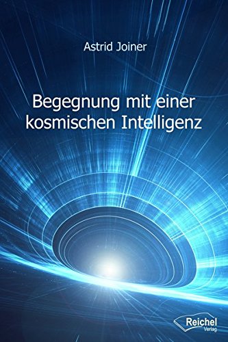 Begegnung mit einer kosmischen Intelligenz