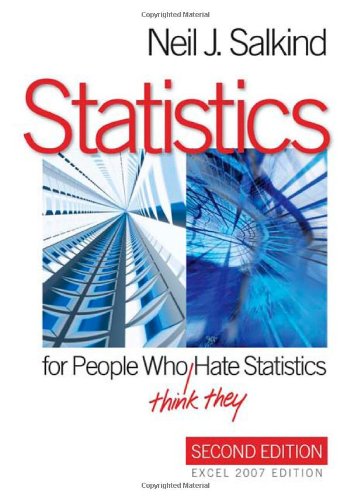 Download Statistics for People Who (Think They) Hate Statistics: Excel 2007 Edition