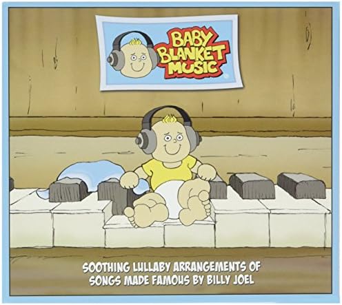 Baby Blanket Music BBM001 CD - Soothing Lullaby Arrangements of Songs Made Famous by Billy Joel