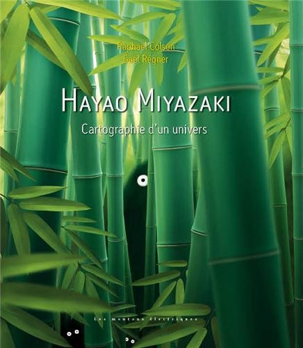 Hayao Miyazaki : Cartographie d'un univers