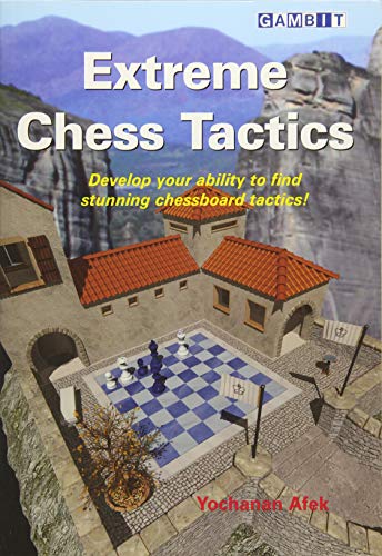 Extreme Chess Tactics - 