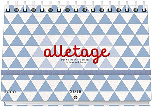 Download alletage 2018 - Hand- und Wandkalender: Der Kalender für Familien in Saus und Braus.