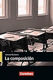 Espacios literarios - Lektüren in spanischer Sprache: B1 - La composición: Lektüre by