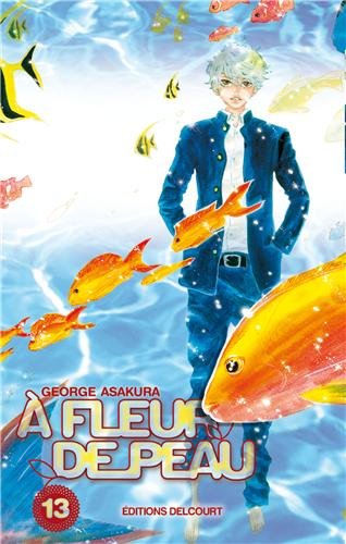 A fleur de peau — Tome 13