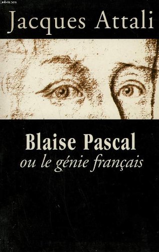 couverture de : Blaise Pascal ou le g&eacute;nie fran&ccedil;ais
