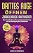 Drittes Auge öffnen - Zirbeldrüse aktivieren: Das Praxisbuch zur Bewusstseinserweiterung und zur Reinigung der Zirbeldrüse - Zirbeldrüse aktivieren, körpereigenes DMT bilden by Carolin Schwenck