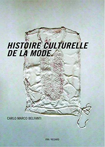 Download Histoire culturelle de la mode Download Histoire culturelle de la mode