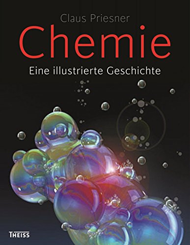 Download Chemie: Eine illustrierte Geschichte Download Chemie: Eine illustrierte Geschichte