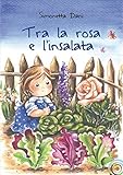 Image de Tra la rosa e l'insalata