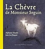 La Chèvre de Monsieur Seguin by Alphonse Daudet, Jean-Luc Buquet