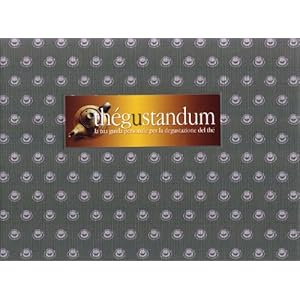 Thé gustandum. La tua guida personale per la degustazione del thé