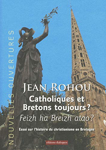 Télécharger CATHOLIQUES ET BRETONS TOUJOUR Francais PDF