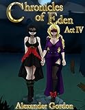 Image de Chronicles of Eden - Act IV (English Edition)