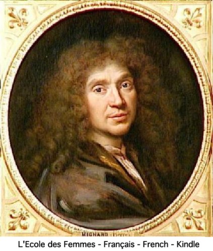 Download L'Ecole des Femmes (French, Français) (Grands Classiques - Intégrale Molière t. 1)