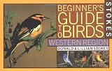 Stokes Beginner's Guide to Birds: Western Region Stokes Beginner's Guide to Birds: Western Region