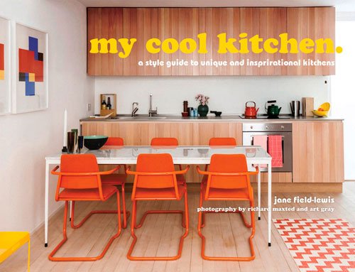 Download My Cool Kitchen: A Style Guide to Unique and Inspirational Kitchens Download My Cool Kitchen: A Style Guide to Unique and Inspirational Kitchens