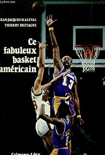 Ce fabuleux basket americain Ce fabuleux basket americain