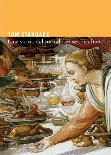 Download Una storia del mondo in sei bicchieri Download Una storia del mondo in sei bicchieri