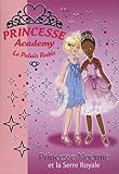 Princesse Academy - Le Palais Rubis, Tome 22 : Princesse Noémie et la Serre Royale