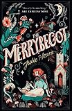 The Merrybegot by Julie Hearn
