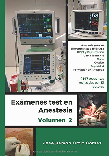 Exámenes test en anestesia: Volumen 2: anestesia para los diferentes tipos de cirugía, la URPA y R
