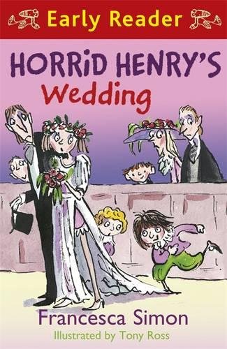 Download Horrid Henry's Wedding: Book 27 (Horrid Henry Early Reader)