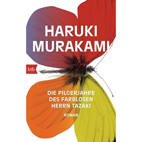 Die Pilgerjahre des farblosen Herrn Tazaki: Roman