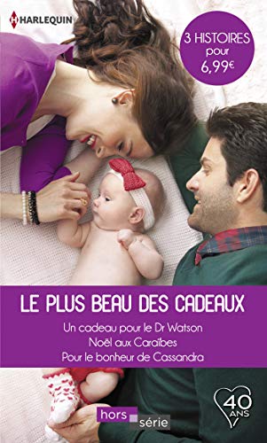 Carol Marinelli Le plus beau des cadeaux : Un cadeau pour le Dr Watson
- Noël aux Caraïbes - Pour le bonheur de Cassandra (HORS-SERIE) fiche
de lecture