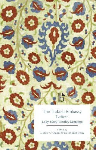 Download The Turkish Embassy Letters: Lady Mary Wortley Montagu (Broadview Editions) Download The Turkish Embassy Letters: Lady Mary Wortley Montagu (Broadview Editions)