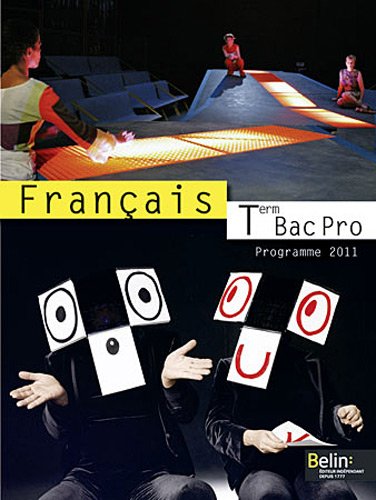 Télécharger Français Tle Bac Pro : Programme 2011 PDF