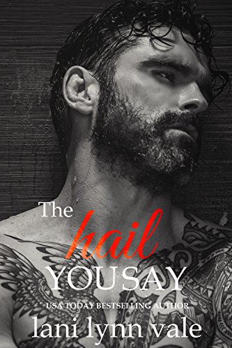 The Hail You Say (Hail Raisers Book 5) (English Edition)
