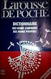 Larousse de poche : Dictionnaire des noms communs, des noms propres, précis de grammair