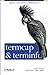 termcap & terminfo (Nutshell Handbooks) by 