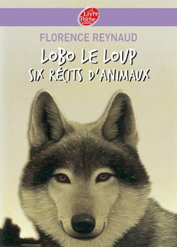 couverture de : Lobo le loup et autres r&eacute;cits d'animaux