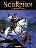 Le Scorpion - tome 2 - Le Secret du Pape by 