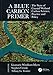 Produktbild A Blue Carbon Primer: The State of Coastal Wetland Carbon Science, Practice and Policy (CRC Marine Science)
