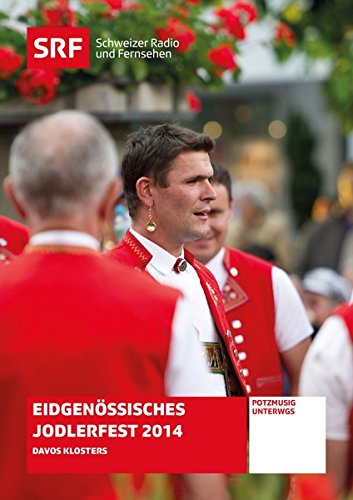 Preisvergleich Produktbild Eidgenössisches Jodlerfest Davos 2014